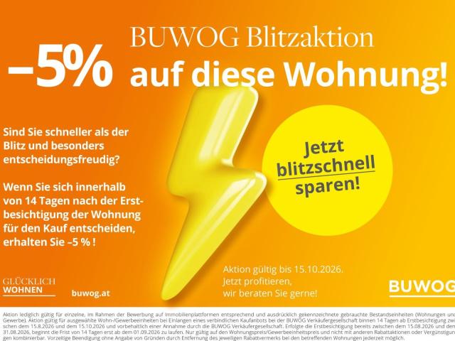 5% Buwog Blitzaktion! Provisionsfrei vom Eigentümer! Ideale 3 Zimmer Wohnung mit Blkon Nähe Leberberg!