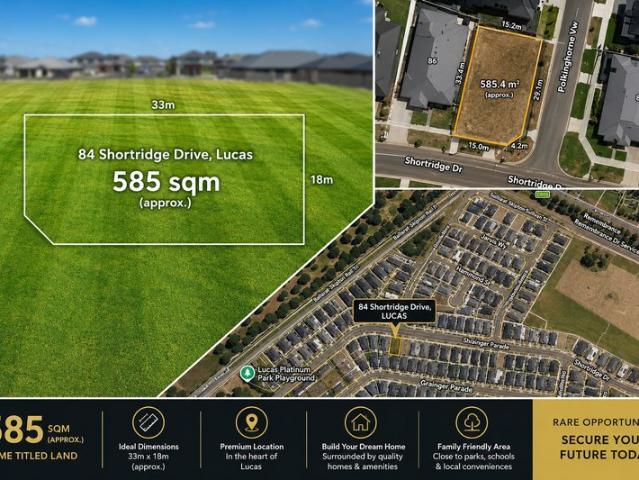 84 Shortridge Drive, Lucas Premium Corner Allotment with Endless Potential