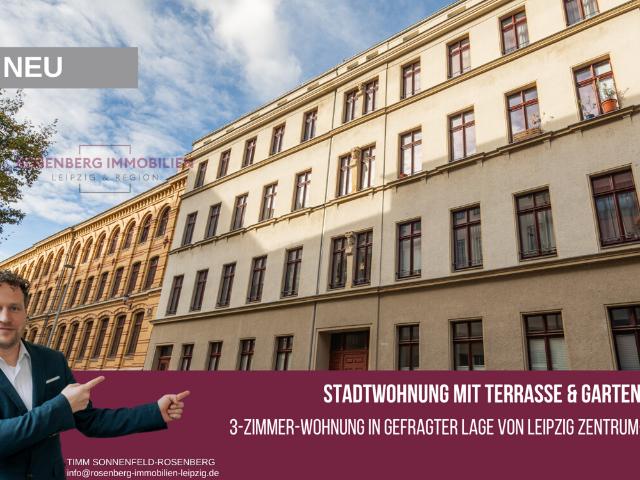 3 Raum Stadtwohnung mit Terrasse, Gartenanteil & Hochparterre Flair in Leipzig Zentrum Südost