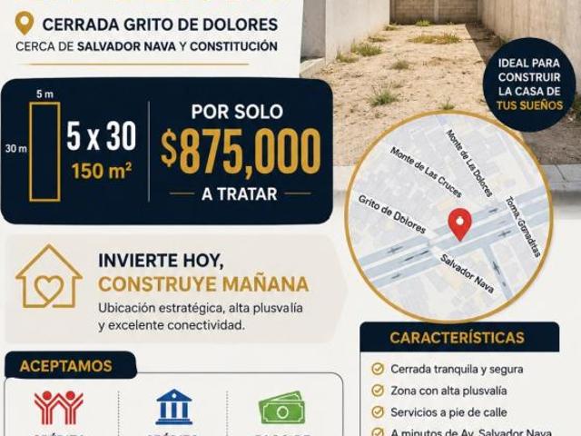 Terreno a una cuadra de salvador Nava y constitución