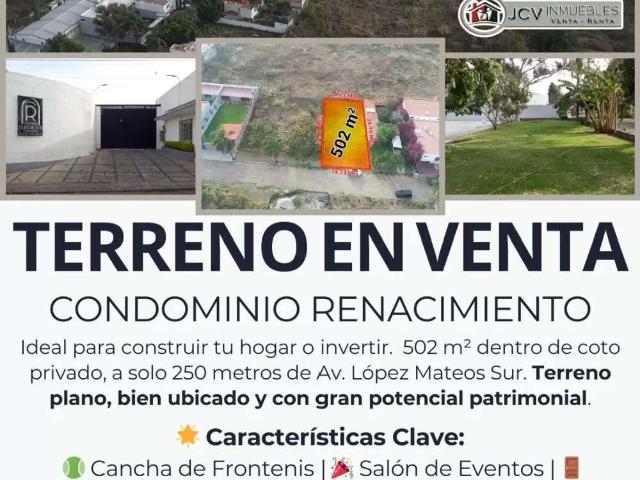Terreno en cond Renacimiento por av Lopez mateos sur