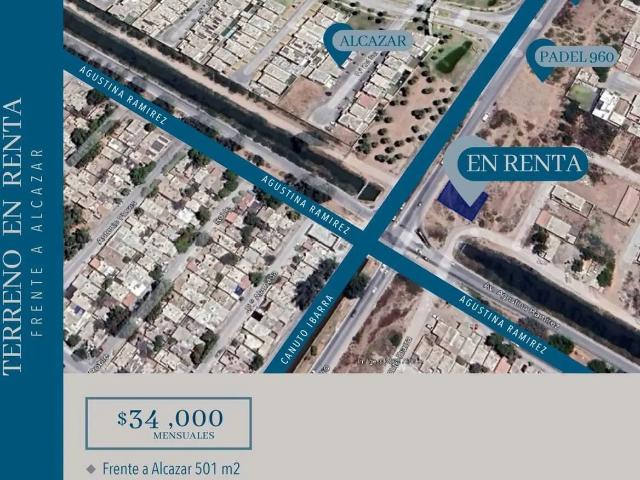 TERRENO EN RENTA BOULEVARD CANUTO IBARRA FRENTE A ALCAZAR DEL COUNTRY