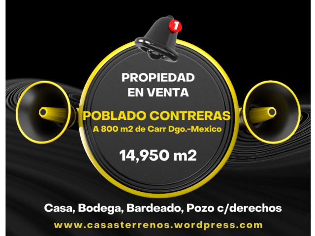 Terreno en Venta Carr. México Poblado 15 DE OCTUBRE BARDEADO, con casa y Bodega