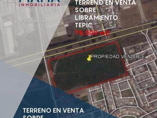 TERRENO EN VENTA SOBRE LIBRAMIENTO GDL MAZATLÁN EN TEPIC, NAY