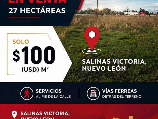 Terreno Industrial 27 Hect?reas con V?as F?rreas en Salinas Victoria, N.L