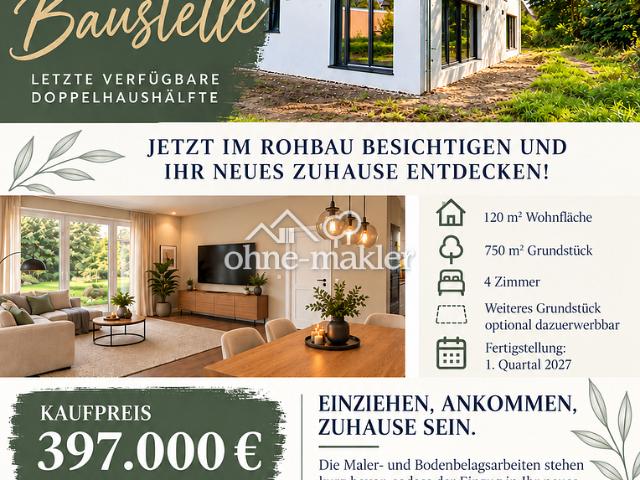 Übergabe 1. Quartal 2027 Jetzt letzte Doppelhaushälfte sichern!