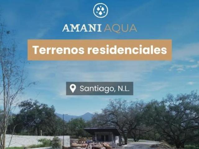 VENTA Terreno en Fraccionamiento Amani Aqua CARRETERA NACIONAL Santiago N.L. desde 372 m2