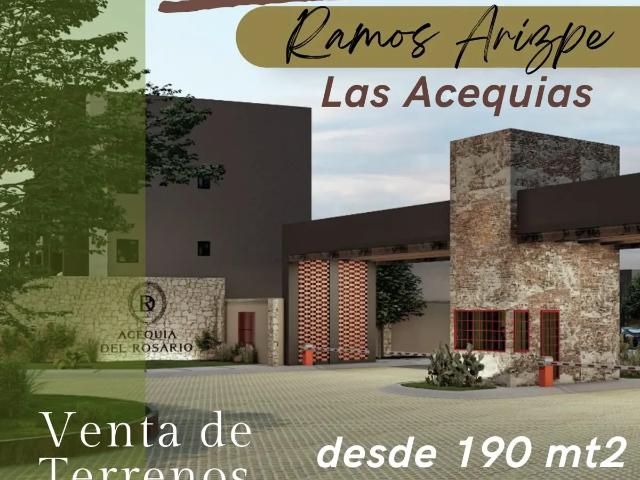 VENTA DE TERRENO FRACC LAS ACEQUIAS RAMOS ARIZPE