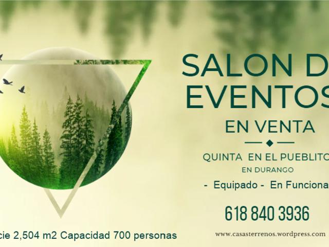 Venta de Quinta de Eventos sociales en el Pueblito, Dgo Oportunidad de Inversión