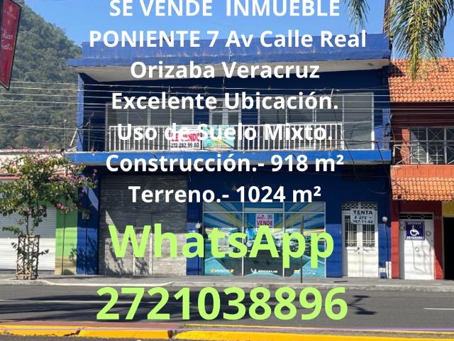 VENDE INMUEBLE PONIENTE 7 Av Calle Real Orizaba Veracruz $11’500,000.00