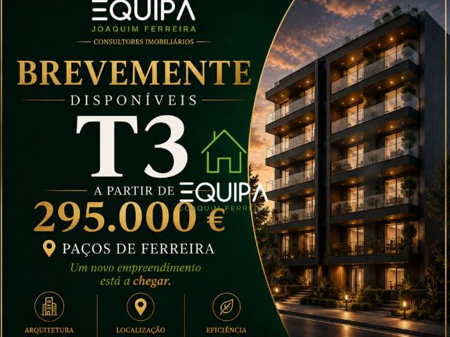 APARTMENTO T3, EM CONSTRUÇÃO, PAÇOS DE FERREIRA