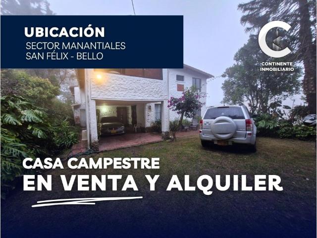 Casa campestre en arriendo o venta, San félix