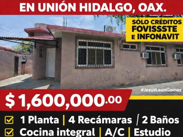 Casa en venta en unión Hidalgo, oax. | fovissste e INFONAVIT