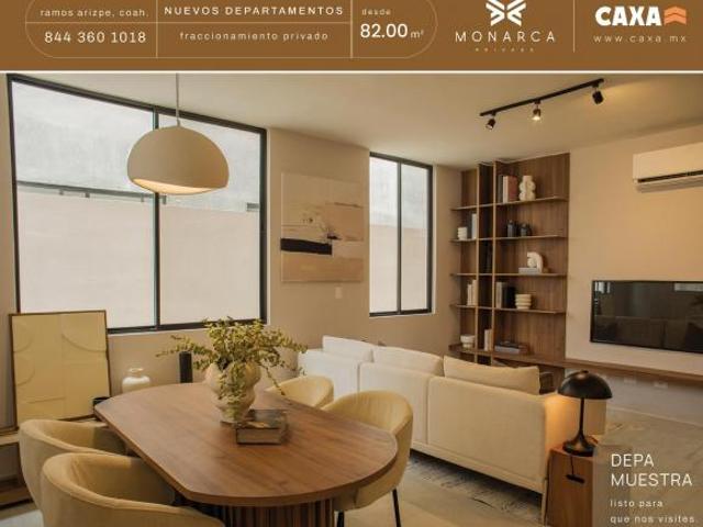 Departamentos en Nuevo Fracc. Monarca en Ramos Arizpe, Coah