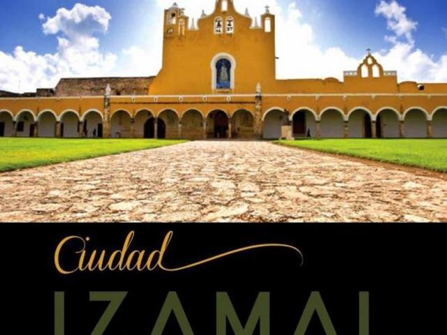 DESARROLLO EN EL PUEBLO MAGICO DE IZAMAL YUCATAN