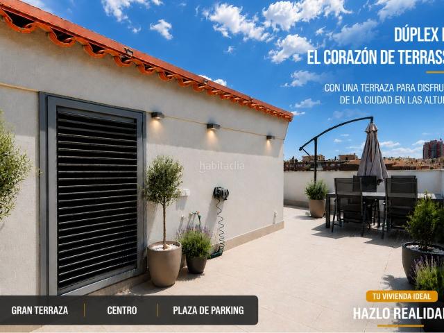 Dúplex en venta en Terrassa, Barri del Centre. Dúplex en exclusiva en el corazón de Terrassa Una terraza privilegiada para disfrutar la ciudad desde las alturas. Dúplex.