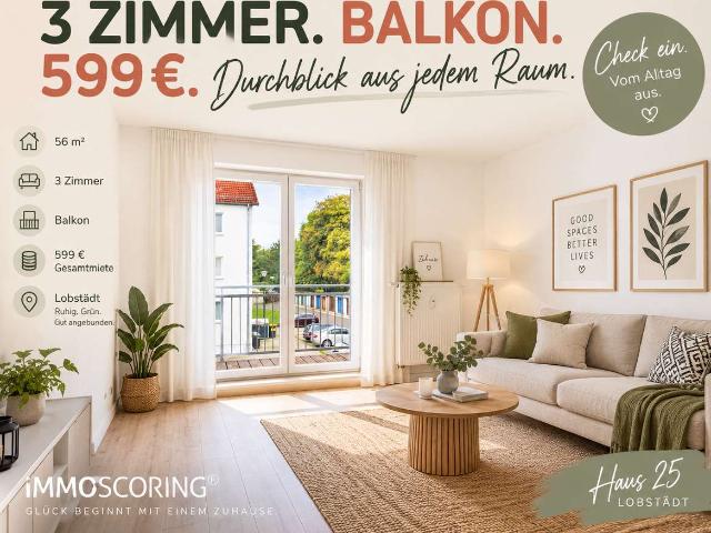 EINS. ZWEI. DREI. RÄUME + BALKONTRÄUME. 598 EUROGRÜNDE. UND PLÖTZLICH PASST’S