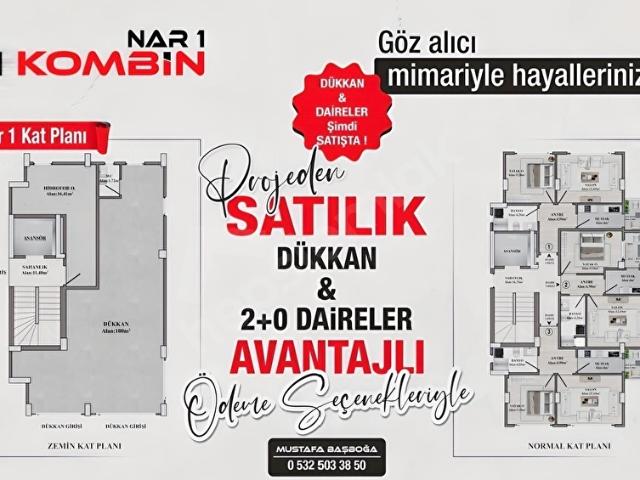 EMLAK KOMBİN*YAPI KOMBİN NAR1ANA CADDE ÜZERİ YATIRIMA UYGUN 2+0