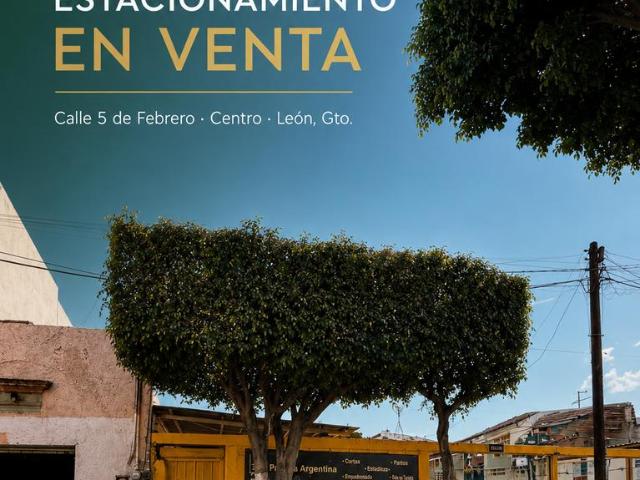 Estacionamiento en Venta en Calle 5 de Febrero Centro Le?n Guanajuato