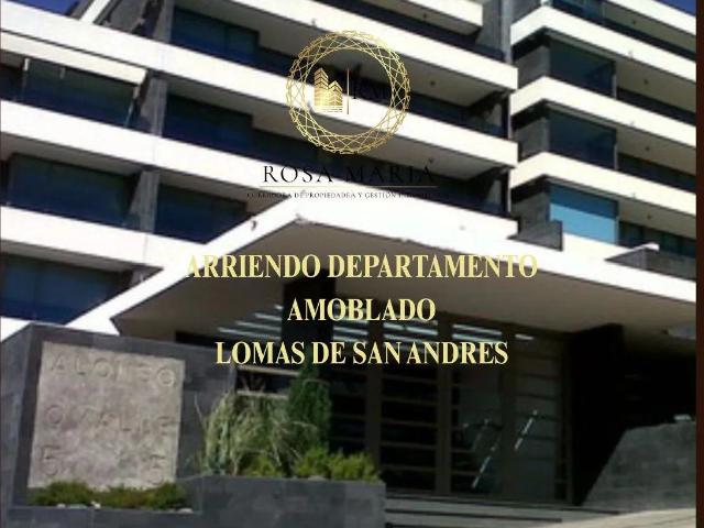 Exclusivo departamento amoblado en lomas de san andrés