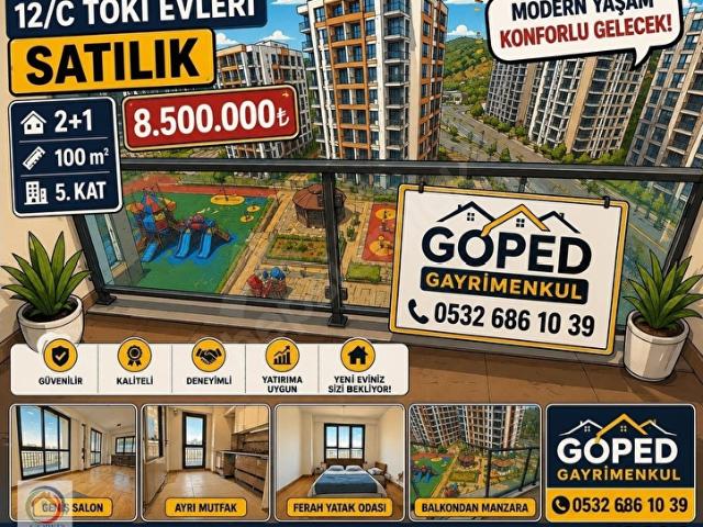 GOPED 12C TOKİ EVLERİ SATILIK 106m2 DAİRE 2+1 & 5.ARAKAT