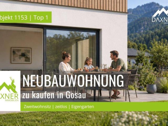 GOSAU LIVING – Ihre Ruheoase als Zweit Wohnsitz im Salzkammergut Großzügiges Gartenwohnen mit Südterrasse