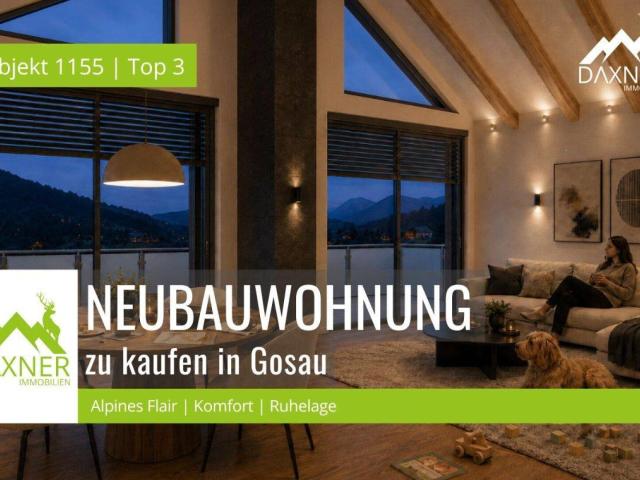 GOSAU LIVING – Wohnen bis unter den First Ihr Haupt oder Zweitwohnsitz im Salzkammergut