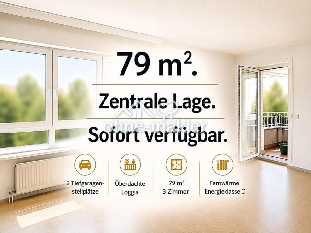 Großzügige 3 Zimmer Eigentumswohnung mit Loggia und zwei Tiefgaragenstellplätzen