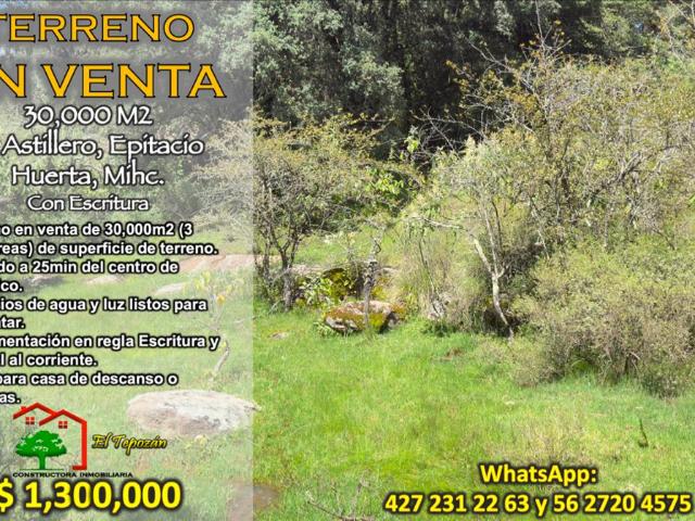 ¡Gran Oportunidad! Terreno en Venta en El Astillero, Epitacio Huerta 30,000 m2 con Escritura