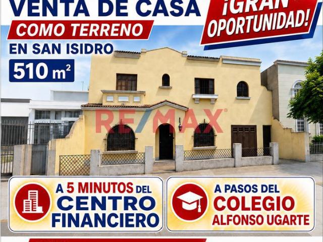 ✨ Gran Oportunidad Venta De Casa Como Terreno De 510 M2. En San Isidro A 5 Minutos Del Centro Financiero ✨