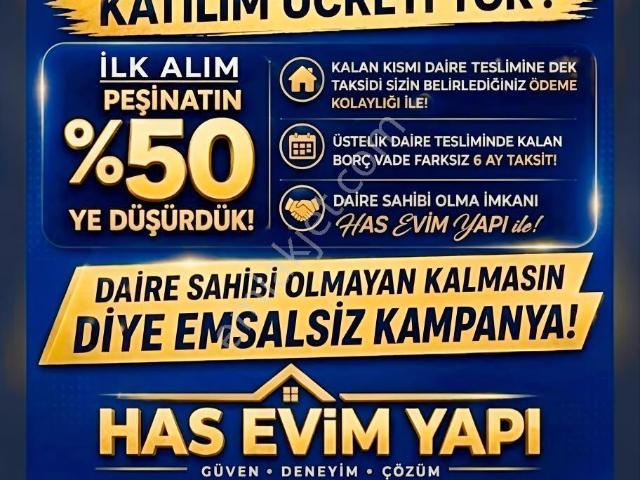 Has Evim Yapı Merkez Mh %60 Peşin Kalan 20ay Vade Farksız Taksit