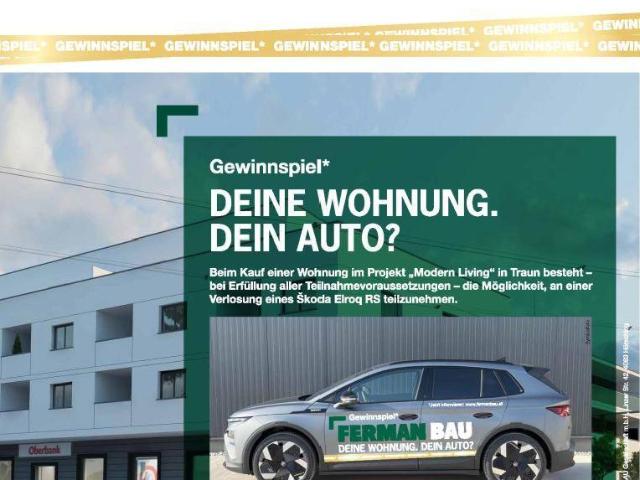 Jetzt Wohnung sichern & Traumauto gewinnen! Modern LIving Traun Top 6, 7, 14 und 15
