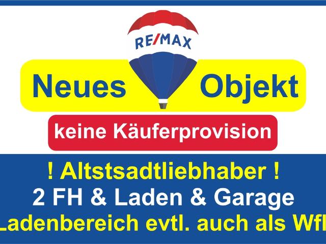 Keine Käuferprovision! Kaufen Sie ab € 325, mtl.* / 2 FH & Laden evtl. als Wohnung Altstadthaus