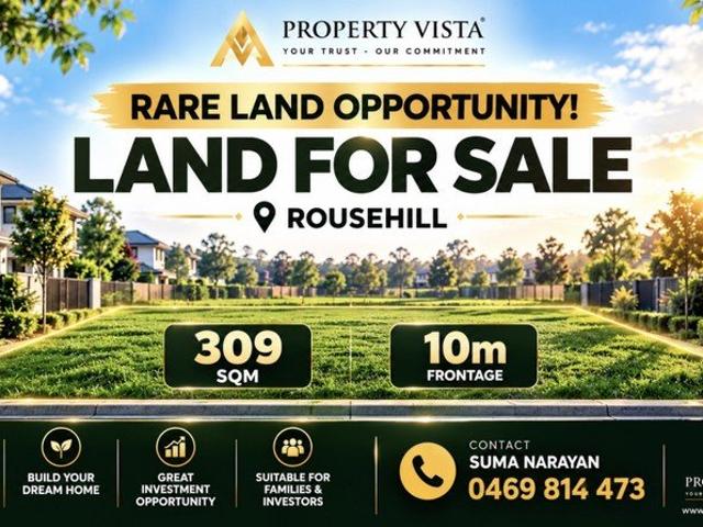 Land in Rousehill Perfect for Families, Upgraders & Investors. Contact 0469 814 473
