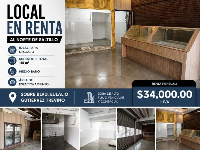 Local comercial en renta ubicado sobre Blvd. Eulalio Gutiérrez Treviño, al norte de Saltillo