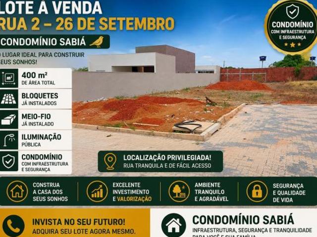 Lote à Venda em Rua 2 26 de Setembro, Condomínio Sabiá, condomínio com infraestrutura