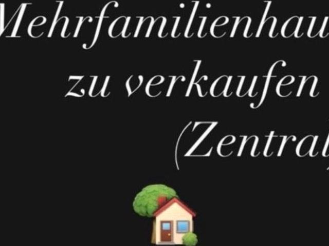 Mehrfamilienhaus zu verkaufen ! Zentral