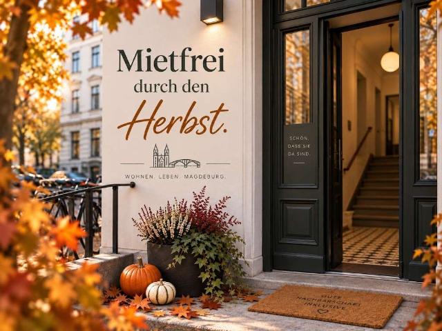 Mietfrei durch den Herbst Die ersten beiden Kaltmieten übernehmen wir