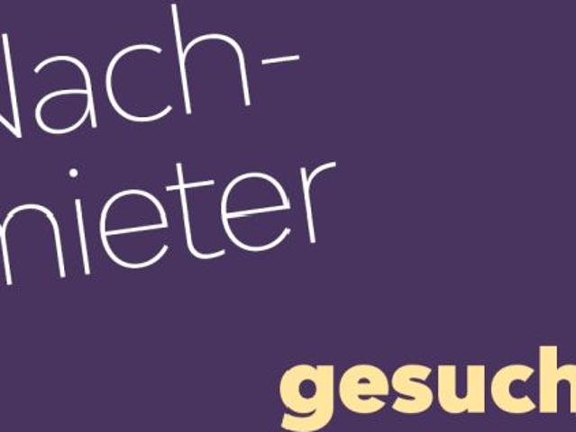 Nachmieter gesucht.