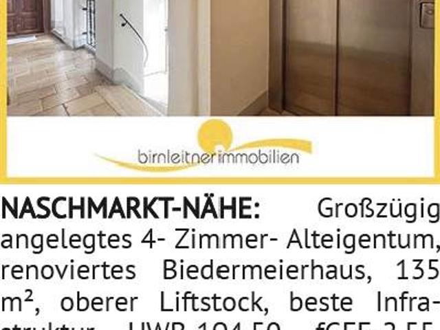 NASCHMARKT NÄHE: Großzügig angelegtes 4 Zimmer Alteigentum, renoviertes Biedermeierhaus, 135 m²