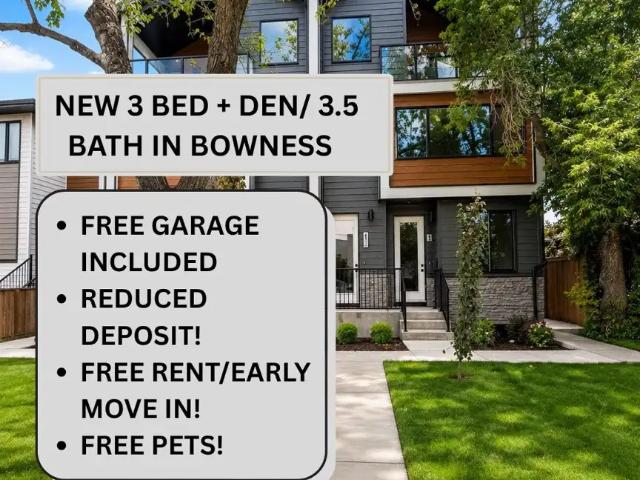 NEW 3 BED PLUS DEN 3.5 BATH IN BOWNESS! FREE RENT/ EARLY MOVE IN! FREE PETS