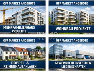 Off Market Angebote I als Investment oder zur Eigennutzung I Bauprojekte
