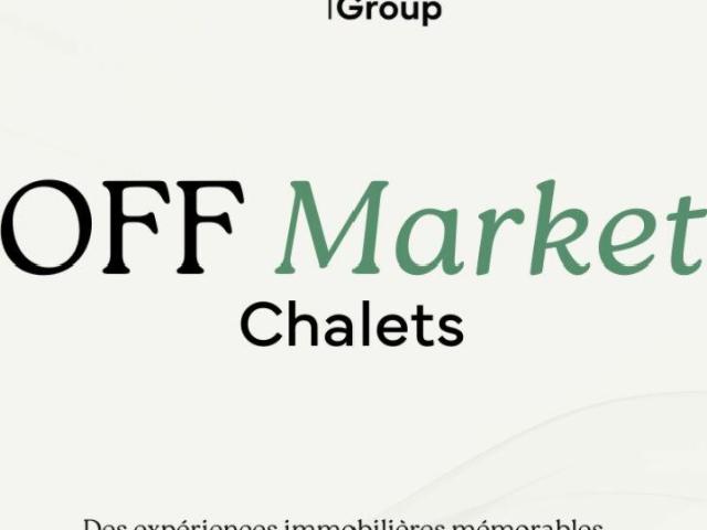 Off Market Trois chalets neufs d'exception en résidences principales