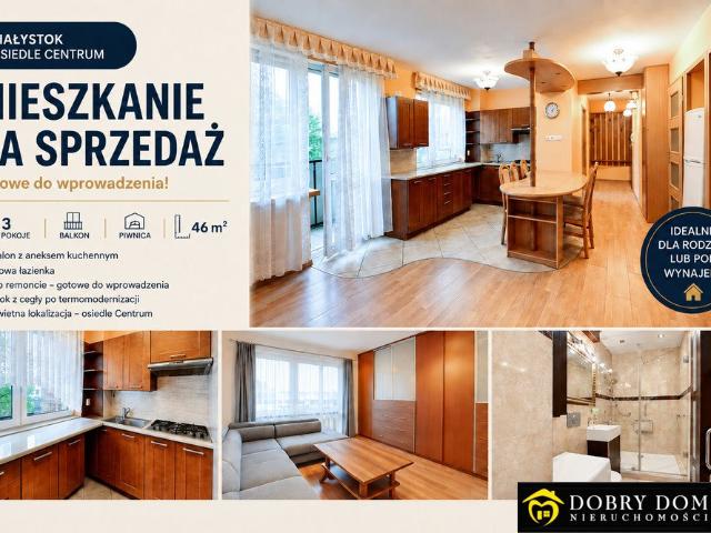 Polecam 3 pokojowe mieszkanie 46 m² w Centrum Białegostoku