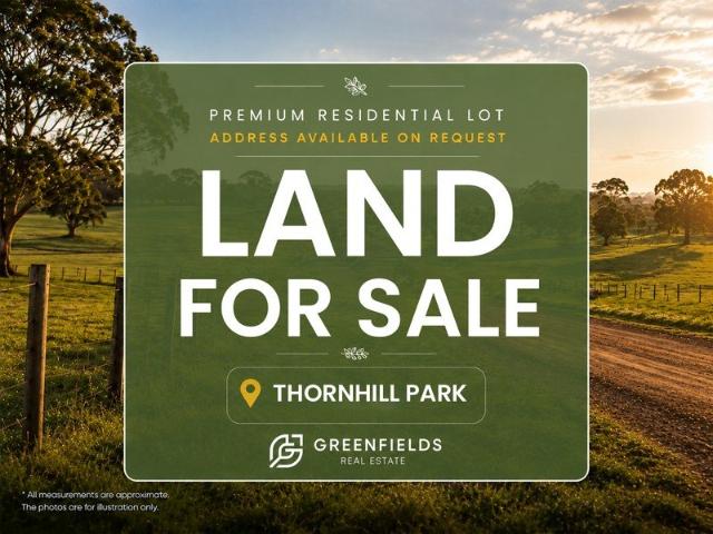 Prime 372sqm Residential Land in Thornhill Park Build Your Dream Lifestyle