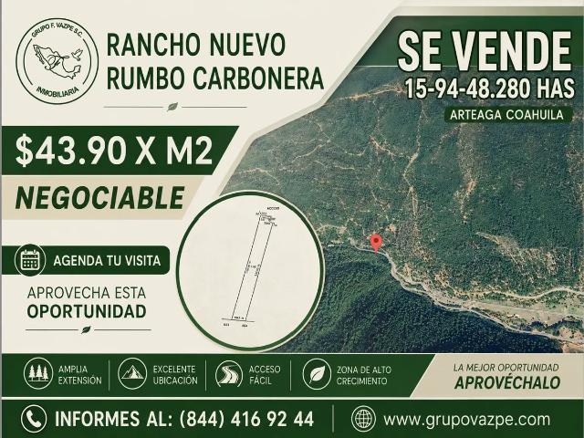 Rancho Nuevo en Venta – 15 94 48.280 Has – Rumbo Carbonera, Arteaga Coahuila
