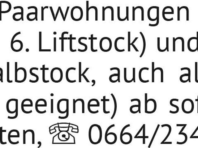 RUHIGE Paarwohnungen in 1040 70 m² im 6. Liftstock und 1030 65 m² im Halbstock, auch al