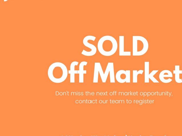 Sold Off Market by Rosemary Auricchio to a Registered Buyer More Properties Wanted!